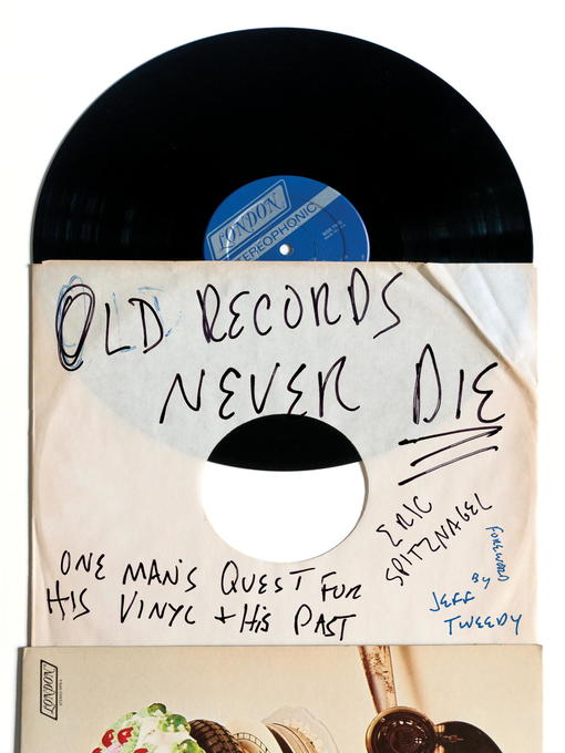 Title details for Old Records Never Die by Eric Spitznagel - Wait list